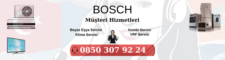 Bosch Müşteri Hizmetleri